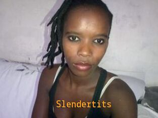 Slendertits