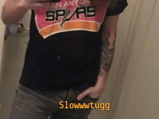 Slowwwtugg