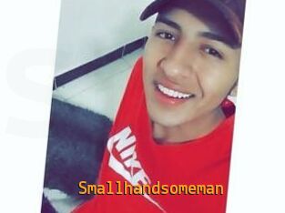Smallhandsomeman