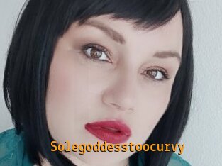 Solegoddesstoocurvy