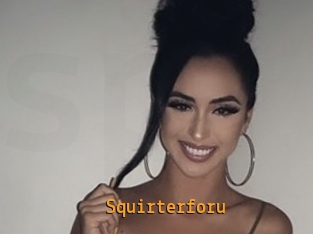 Squirterforu