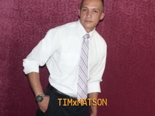 TIMxMATSON