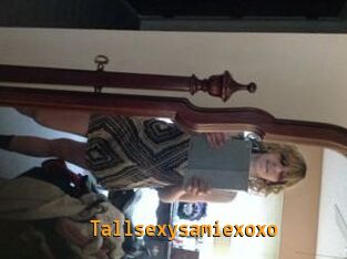 Tallsexysamiexoxo