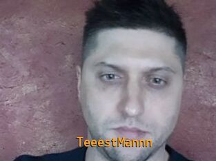 TeeestMannn