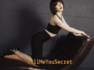 TellMeYouSecret