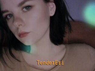 TenderEri