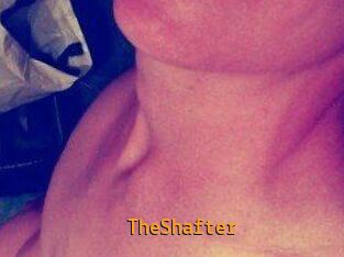 TheShafter