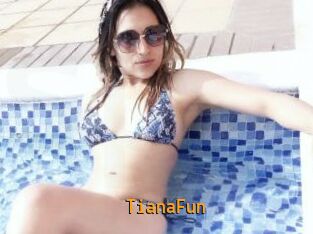 TianaFun