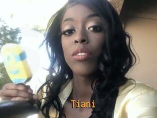 Tiani