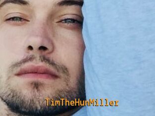 TimTheHunMiller Sexcam Portal