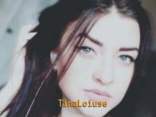 Tina_Loiuse
