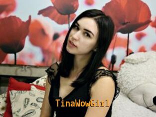 TinaWowGirl