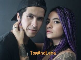 TomAndLana