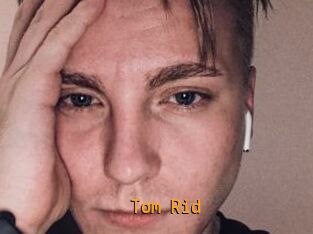 Tom_Rid