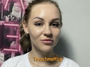 TouchmeMia