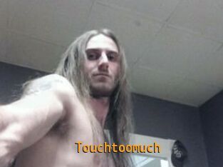 Touchtoomuch Sexcam Portal