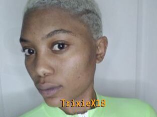 TrixieX18