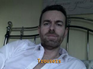 Trousers