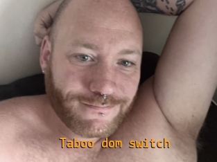 taboo_dom_switch Sexcam Portal