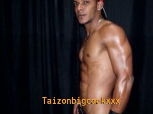 Taizonbigcockxxx