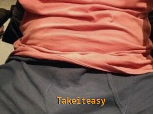 Takeiteasy