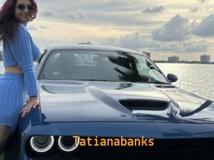 tatianabanks Sexcam Portal