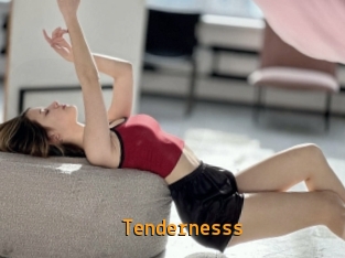 Tendernesss