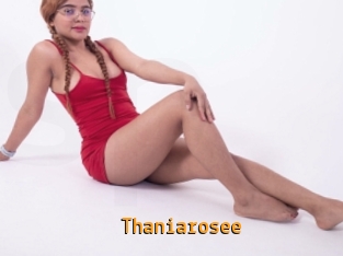 Thaniarosee