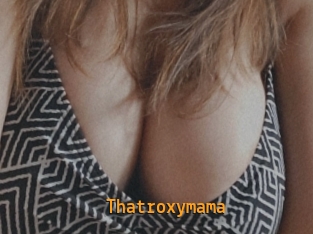 Thatroxymama
