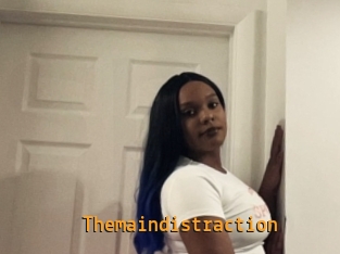 Themaindistraction
