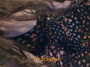 Thickchan