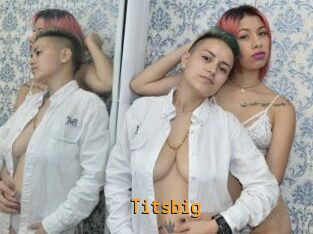 Titsbig