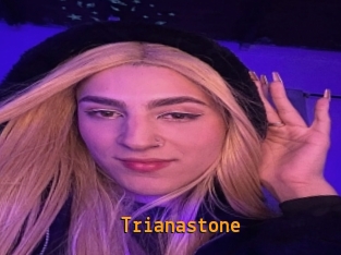 Trianastone