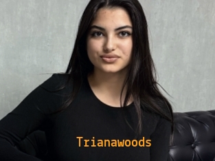 Trianawoods