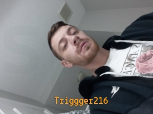 Triggger216
