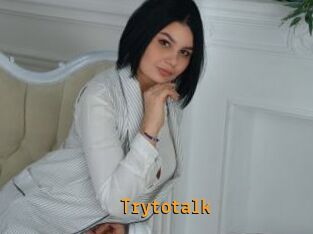 Trytotalk