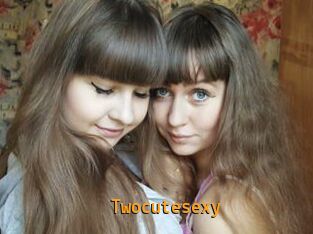 Twocutesexy