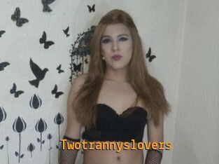 Twotrannyslovers