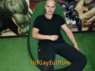 UrPlayfulMike