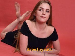 Ufeelmysoul
