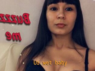 Ur_wet_baby