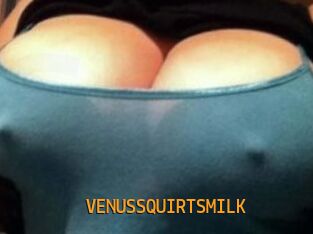 VENUS_SQUIRTS_MILK