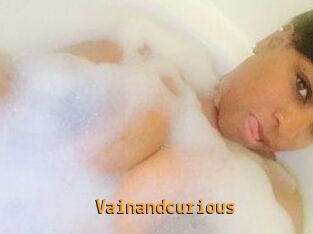 Vainandcurious