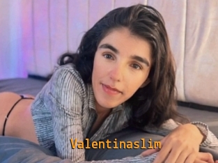 Valentinaslim