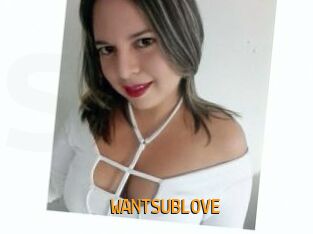 WANTSUBLOVE