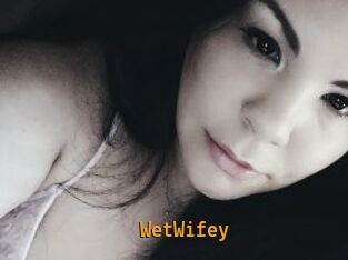 WetWifey