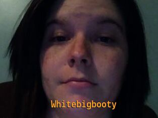 Whitebigbooty