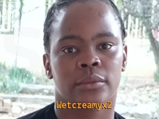 Wetcreamyx2