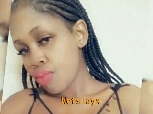 Wetslayx