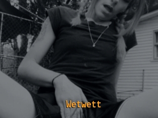 Wetwett